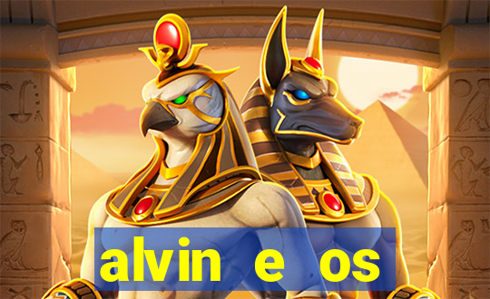 alvin e os esquilos rede canais